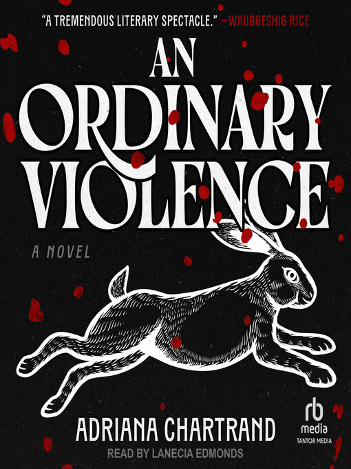 Title details for An Ordinary Violence by Adriana Chartrand - Available